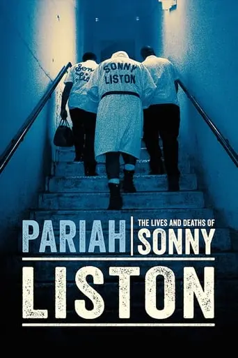 Pariah: The Lives And Deaths Of Sonny Liston (2019)