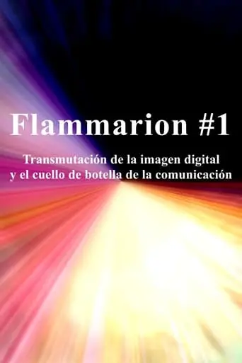 Flammarion #1: Transmutacion De La Imagen Digital Y El Cuello De Botella De La Comunicacion (2024)