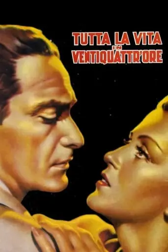 Tutta La Vita In Ventiquattr'ore (1943)