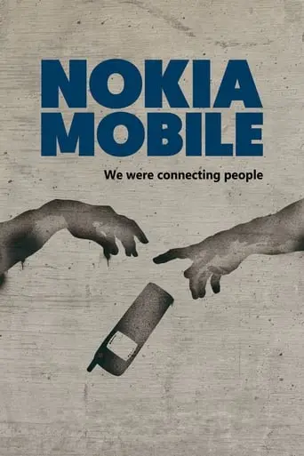 Nokia Mobile: We Were Connecting People (2017)