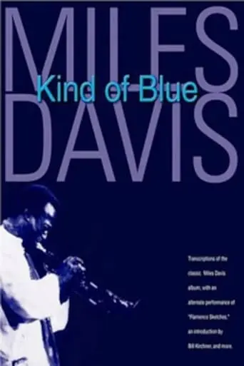 Miles Davis: Kind Of Blue (2008)