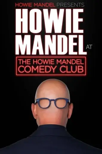 Howie Mandel Presents: Howie Mandel At The Howie Mandel Comedy Club (2019)