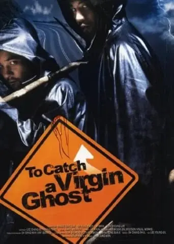 To Catch A Virgin Ghost (2004)