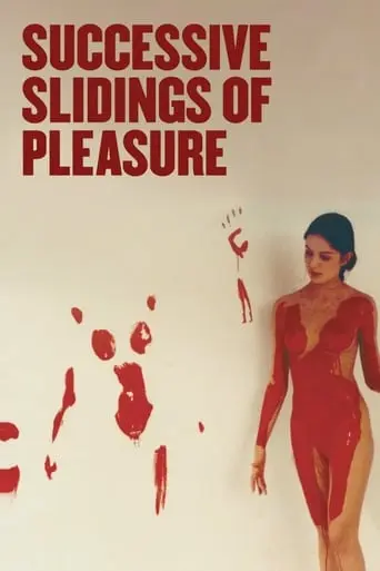 Successive Slidings Of Pleasure (1974)