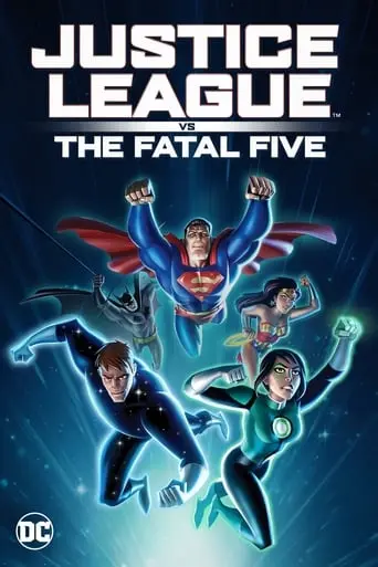 Justice League Vs The Fatal Five (2019)