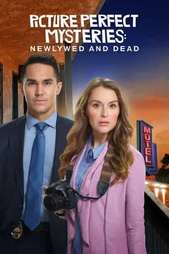 Picture Perfect Mysteries: Newlywed And Dead (2019)