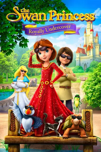 The Swan Princess: Royally Undercover (2017)