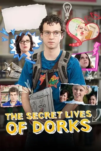 The Secret Lives Of Dorks (2013)