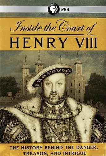 Inside The Court Of Henry VIII (2015)