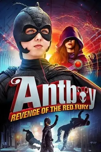 Antboy II: Revenge Of The Red Fury (2014)