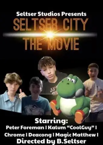 Seltser City: The Movie (2023)