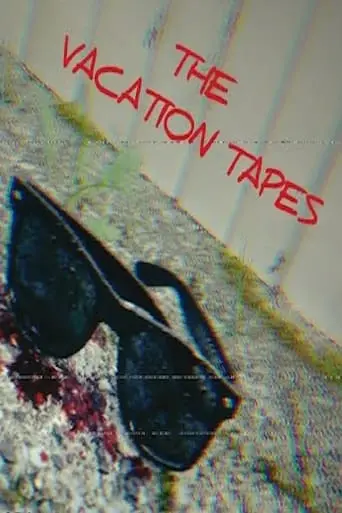 The Vacation Tapes (2024)