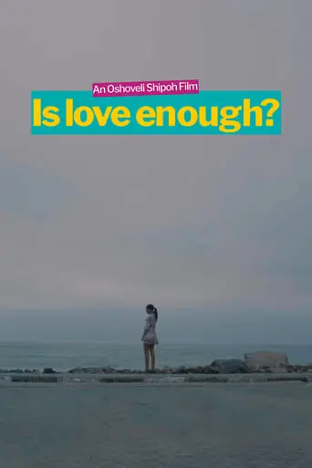 Is Love Enough? (2023)