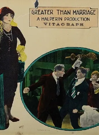 Greater Than Marriage (1924)