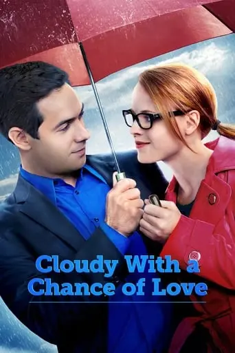 Cloudy With A Chance Of Love (2015)