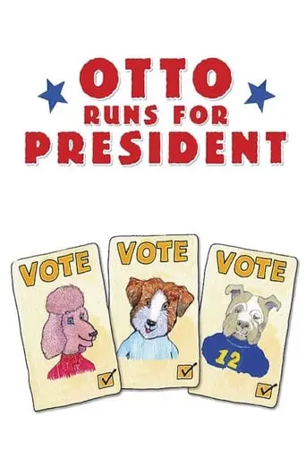 Otto Runs For President (2018)