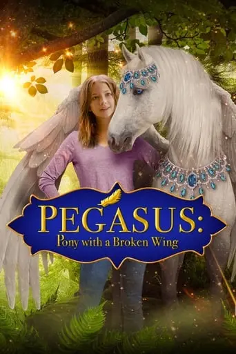 Pegasus: Pony With A Broken Wing (2019)