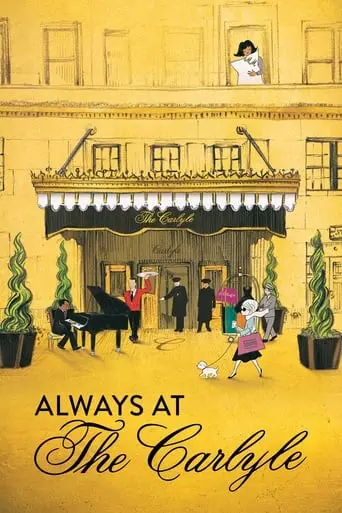 Always At The Carlyle (2018)