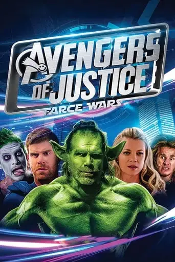 Avengers Of Justice: Farce Wars (2018)