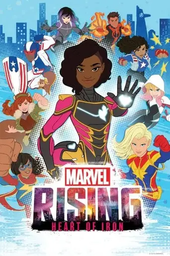 Marvel Rising: Heart Of Iron (2019)