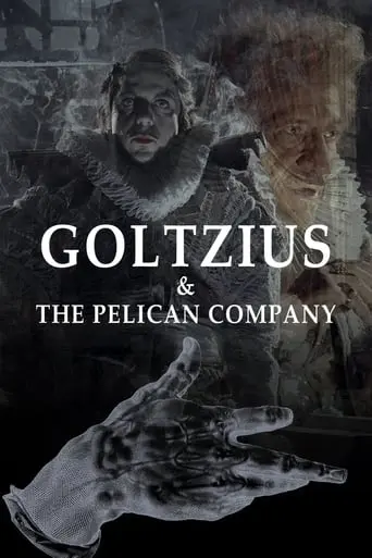 Goltzius And The Pelican Company (2012)