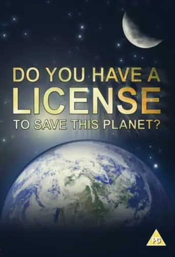 Do You Have A License To Save This Planet? (2001)