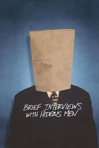 Brief Interviews With Hideous Men (2009)