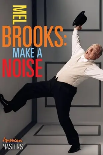 Mel Brooks: Make A Noise (2013)