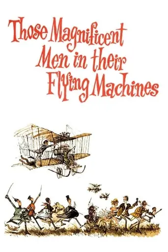 Those Magnificent Men In Their Flying Machines Or How I Flew From London To Paris In 25 Hours 11 Minutes (1965)