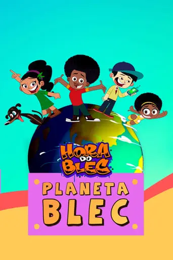 Hora Do Blec - Planeta Blec (2021)