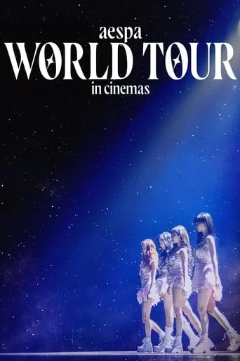 Aespa World Tour In Cinemas (2024)