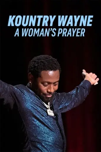 Kountry Wayne: A Woman's Prayer (2023)