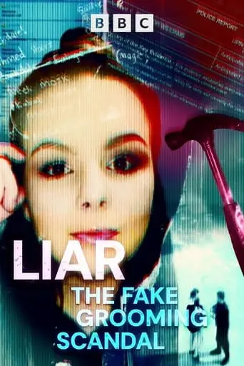 Liar: The Fake Grooming Scandal (2024)