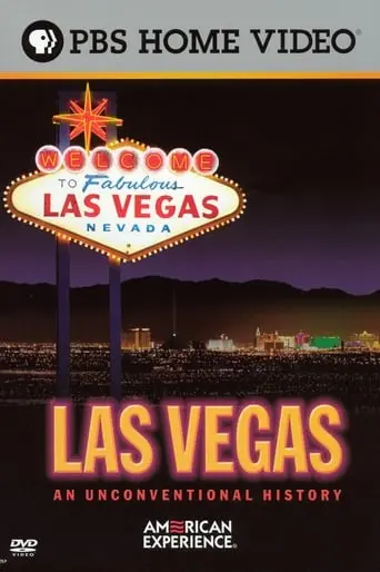 Las Vegas: An Unconventional History: Part 1 (2005)