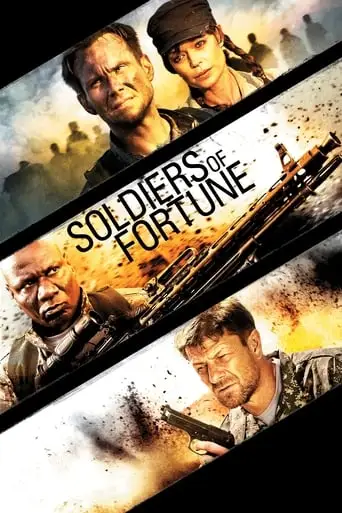 Soldiers Of Fortune (2012)