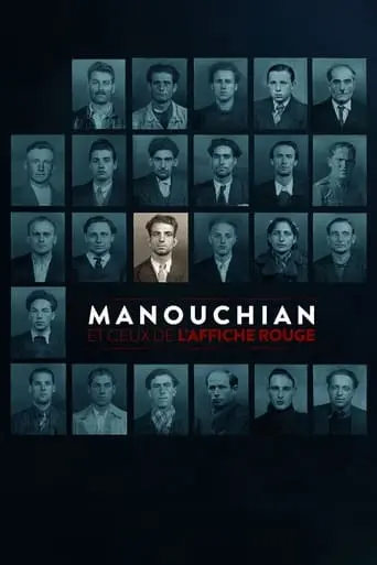 Manouchian Et Ceux De L'Affiche Rouge (2024)