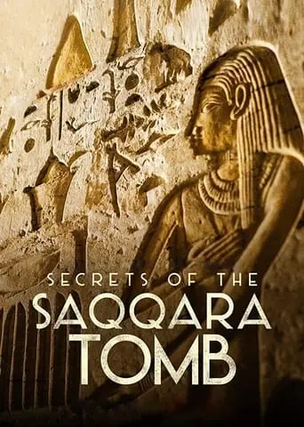 Secrets Of The Saqqara Tomb (2020)