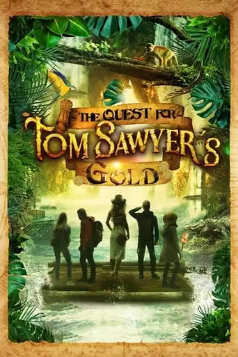 The Quest For Tom Sawyer's Gold (2023)