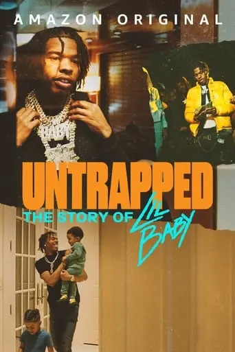 Untrapped: The Story Of Lil Baby (2022)