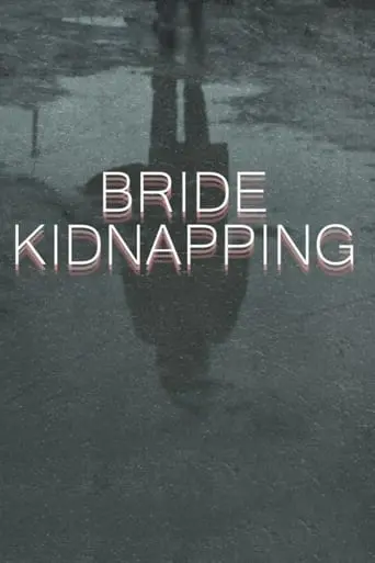 Bride Kidnapping (2023)