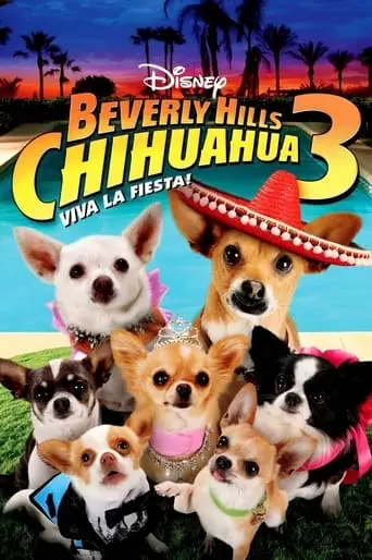 Beverly Hills Chihuahua 3: Viva La Fiesta! (2012)