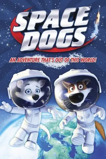 Space Dogs (2010)