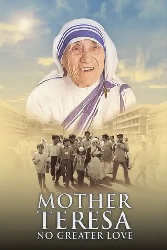 Mother Teresa: No Greater Love (2022)