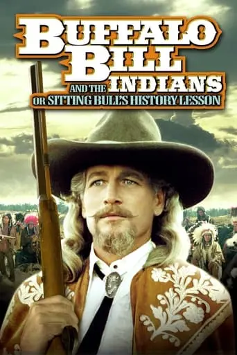 Buffalo Bill And The Indians, Or Sitting Bull's History Lesson (1976)