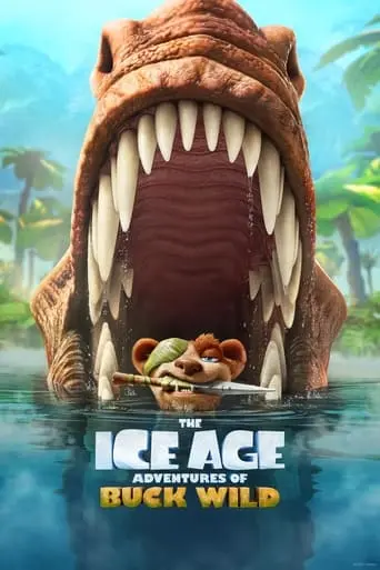 The Ice Age Adventures Of Buck Wild (2022)