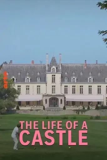 une-vie-de-chateau-2019