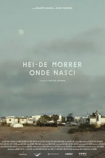 hei-de-morrer-onde-nasci-2017