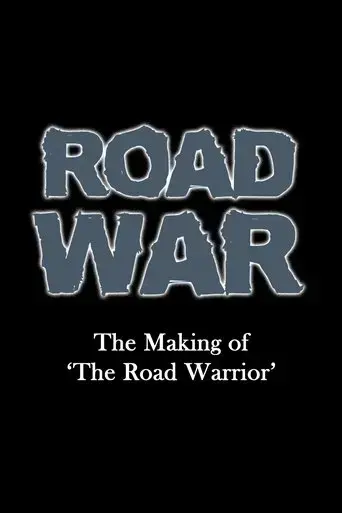 road-war-the-making-of-the-road-warrior-2016