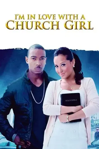 i-m-in-love-with-a-church-girl-2013