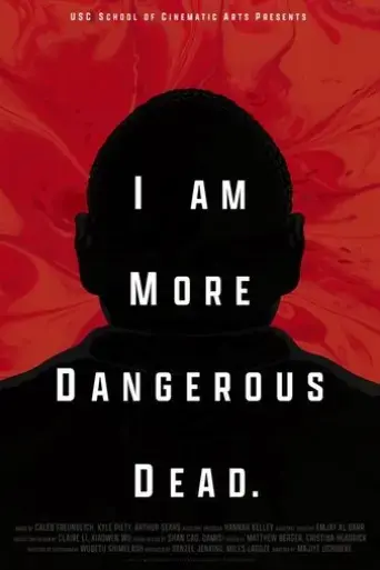 i-am-more-dangerous-dead-2023